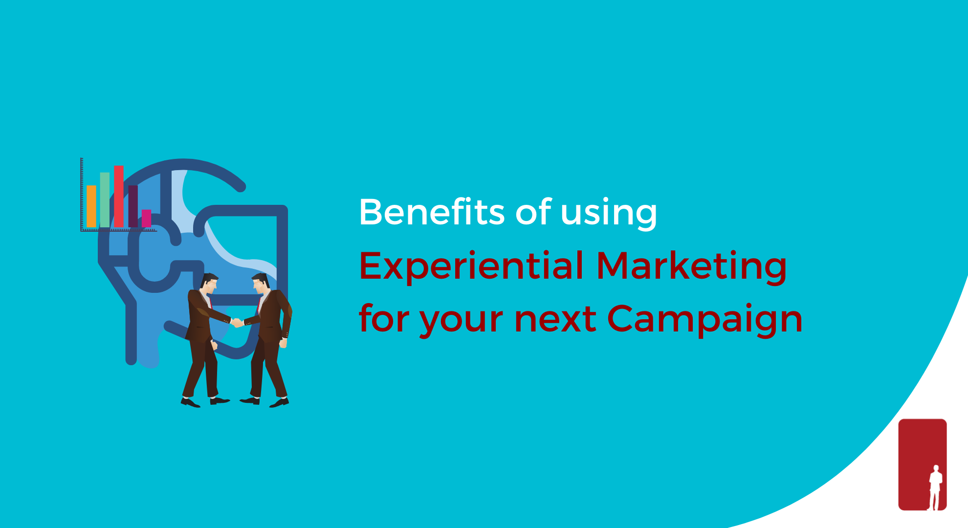 Benefits of using Experiential Marketing for your next campaign